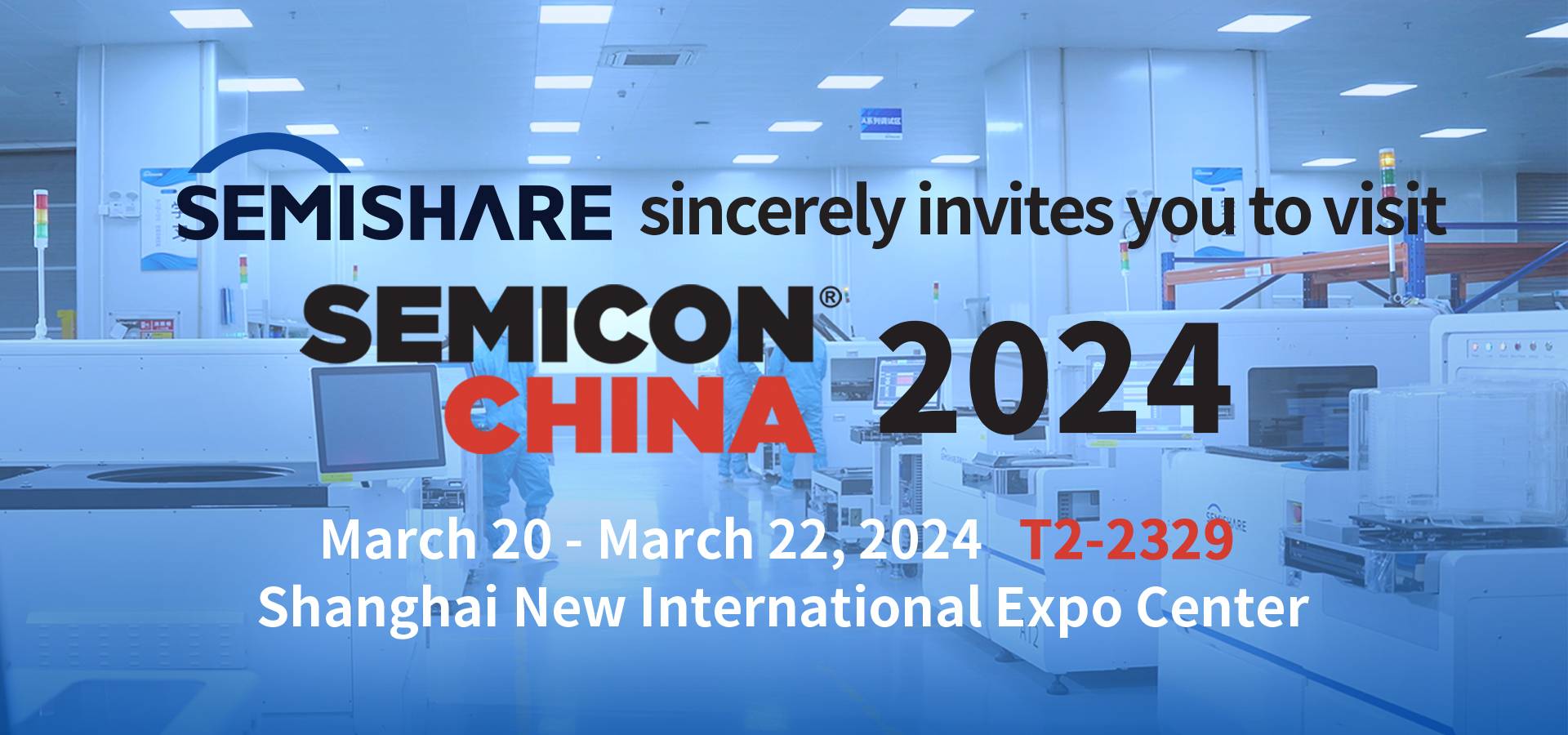 SEMISHARE sincerely invites you to visit SEMICON CHINA 2024 to to discuss cutting-edge wafer test solutions!