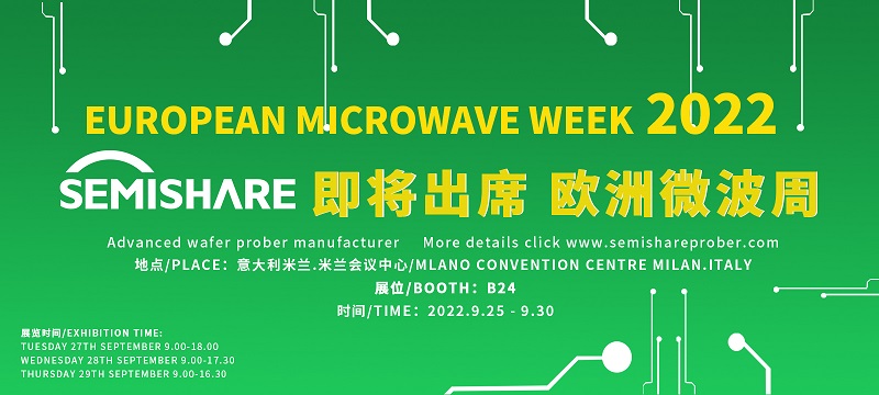 Preview of SEMISHARE's participation in European Microwave Week from September 25th to 30th, 2022